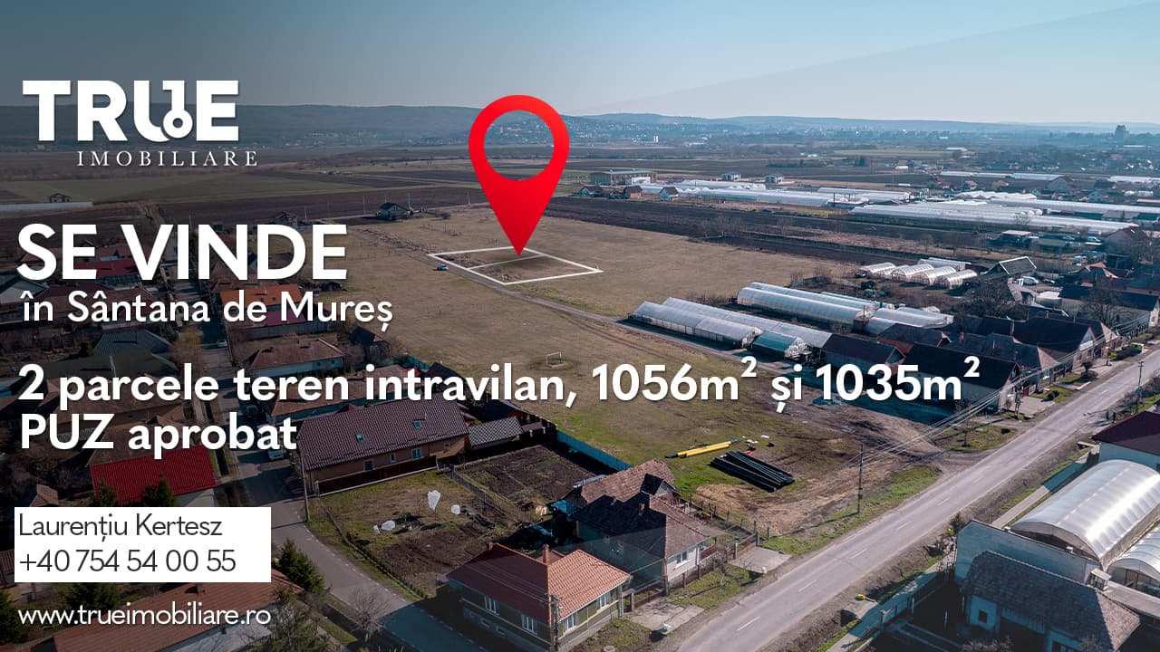 Teren intravilan, 1035m² + 1056m², Sântana de Mureș!