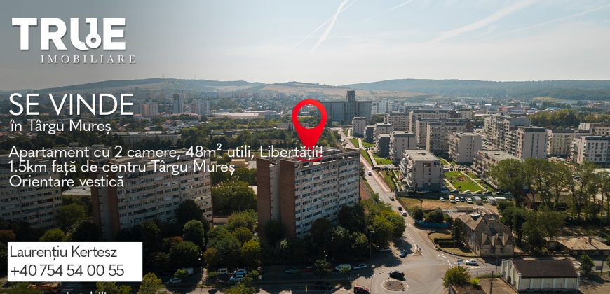 Apartament cu 2 camere, 48m² utili + 9m² balcon, Libertății!