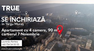 Ap. cu 4 camere de închiriat – 7 Noiembrie, Târgu Mureș