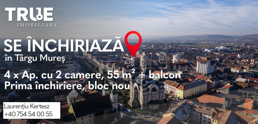 Ap. premium de închiriat – Ultracentral, Târgu Mureș