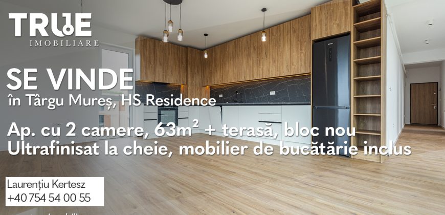 Ap. cu 2 camere, 63m² + terasă, bloc nou, HS Residence!